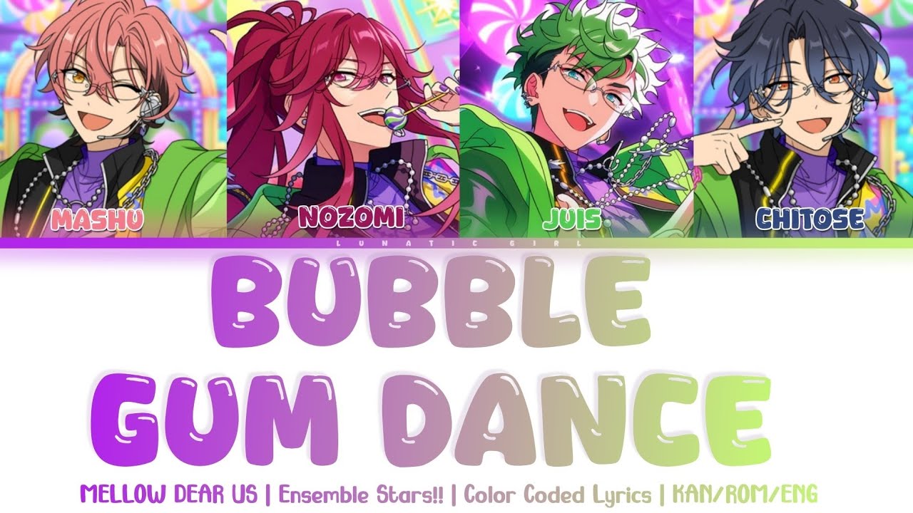 「ES!!」BUBBLE GUM DANCE - MELLOW DEAR US | Color Coded Lyrics [KAN/ROM/ENG] 