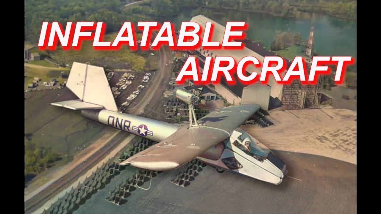 History of the GoodYear Inflatable Aircraft  - the Inflatoplane