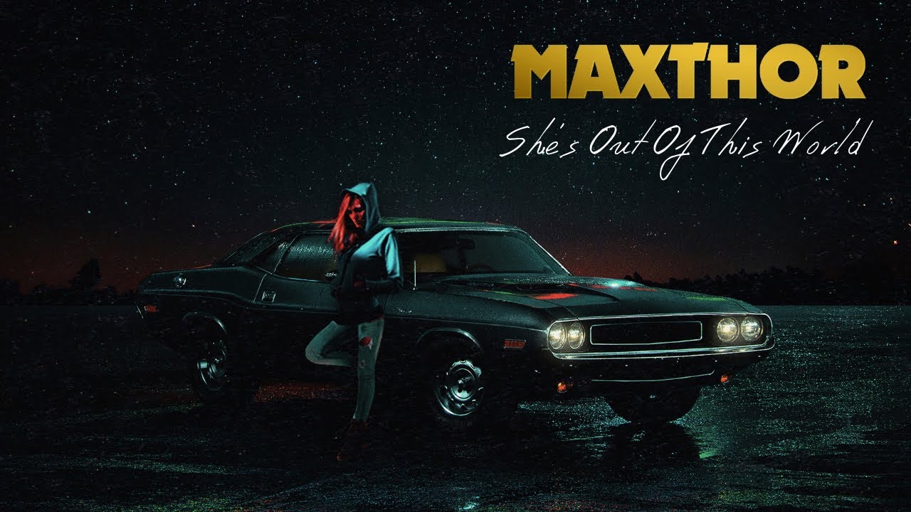 Maxthor - She's Out Of This World