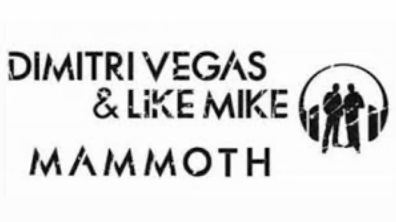 Dimitri Vegas & Like Mike - Mammoth [Free Download]