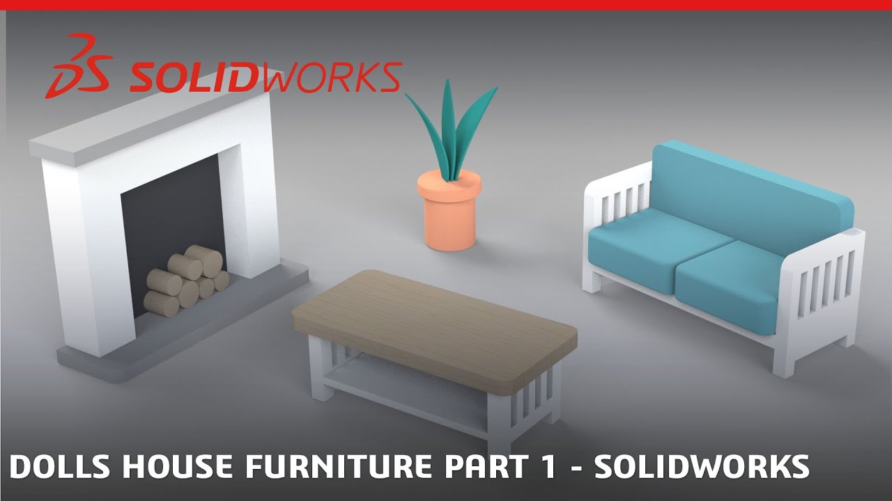Dolls House Furniture Part 1 - SOLIDWORKS