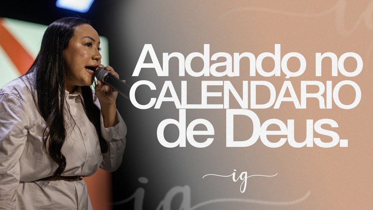 ANDANDO NO CALENDÁRIO DE DEUS | Isabella Garcia