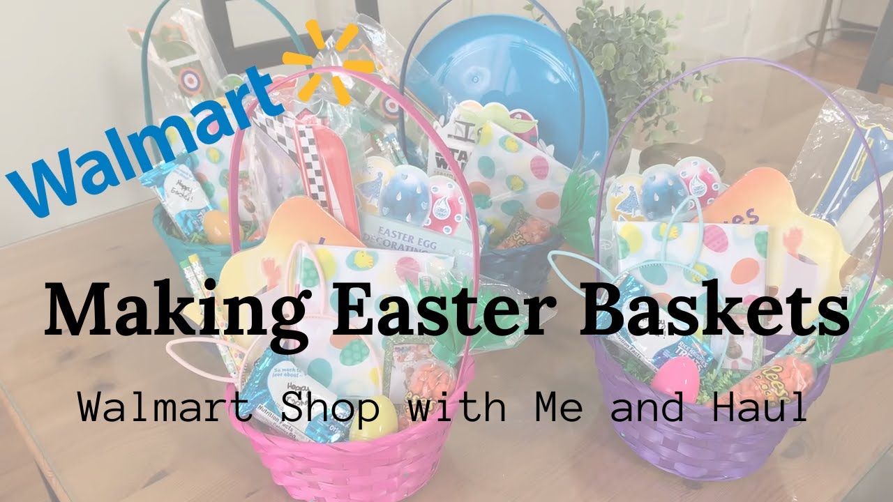Making Easter Baskets on a Budget| Walmart Shop with Me and Haul | Walmart Easter Shopping