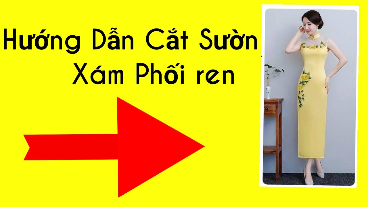 Hướng dẫn cách cắt sườn xám phối ren size M