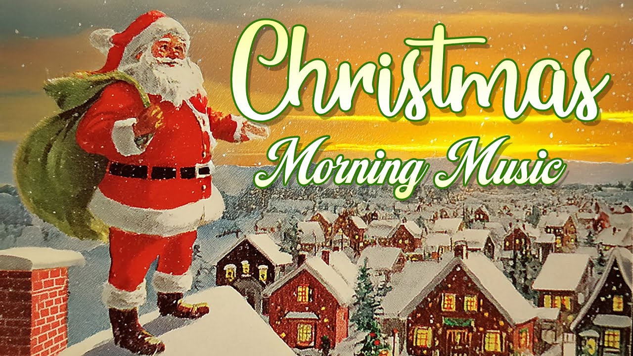 Christmas Morning Music Playlist 🎄 Classic Songs For Christmas Day