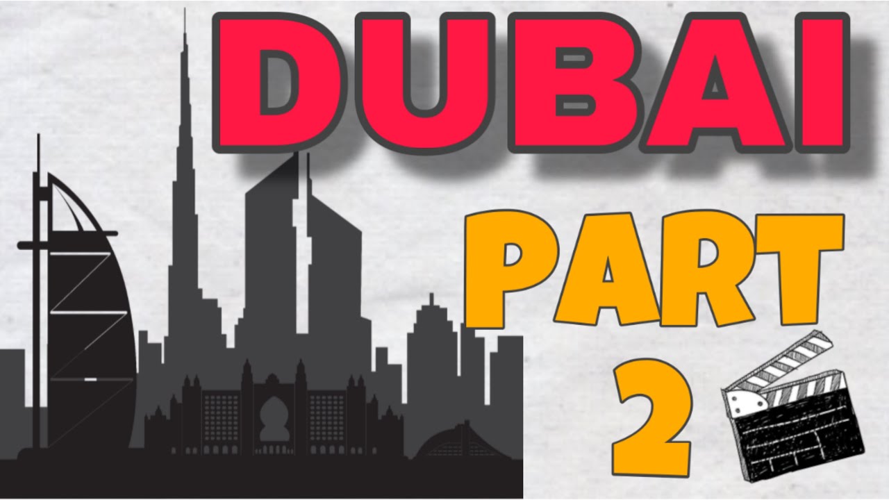 dubai vlog 2 دبي في يومين الجزء الثاني