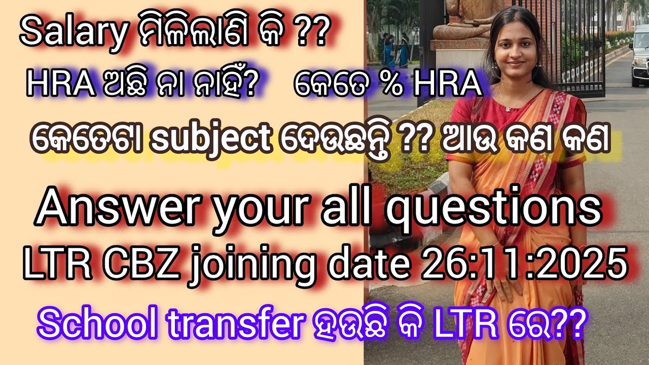 LTR CBZ ‼️ Answer your all questions ❓❓ SALARY/School details/subject/HRA