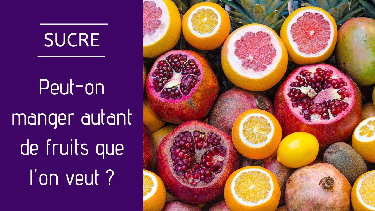 Diminuer le sucre : et les fruits alors ?