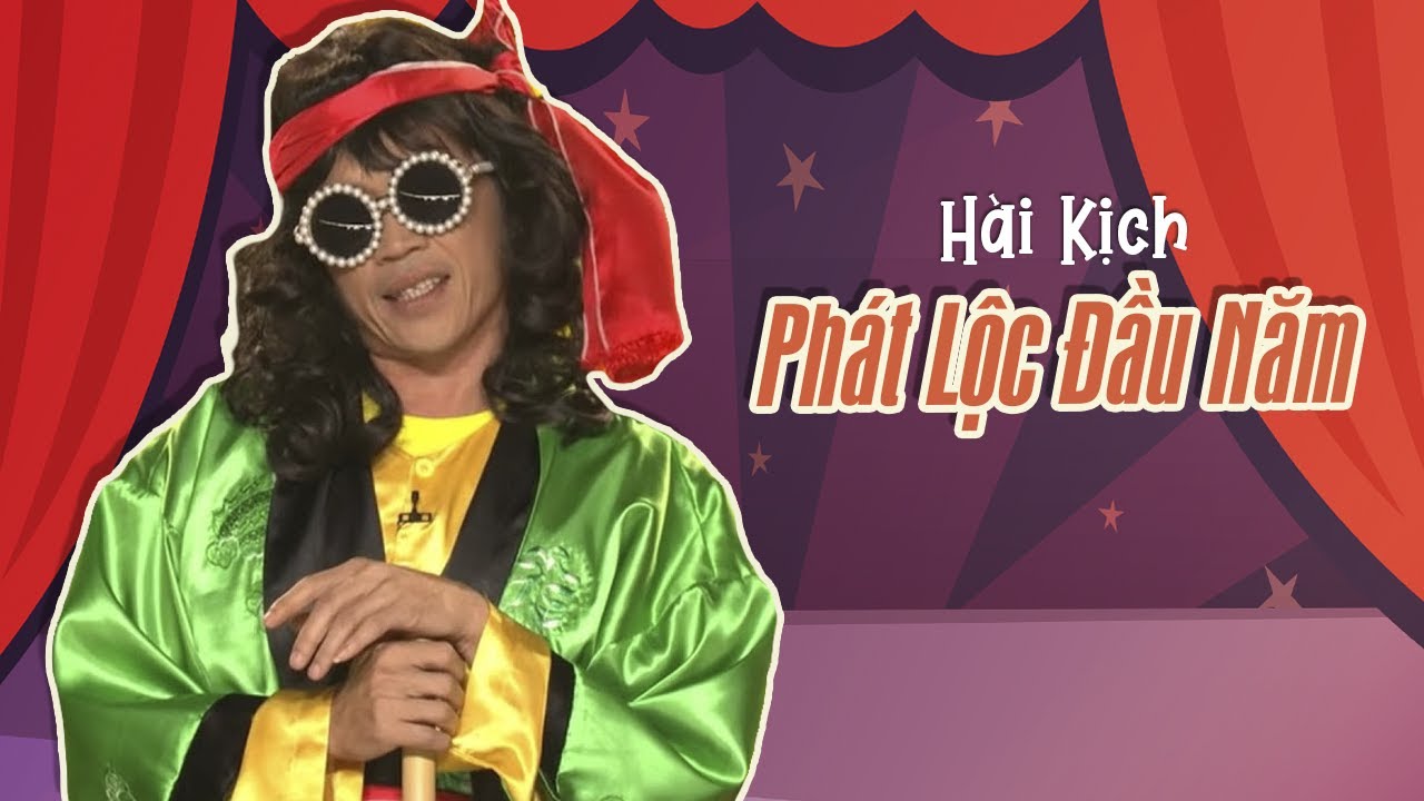 Hài Kịch PHÁT LỘC ĐẦU NĂM - Hài Hoài Linh, Chí Tài, Trường Giang - Hài Kịch Hay Nhất 2022