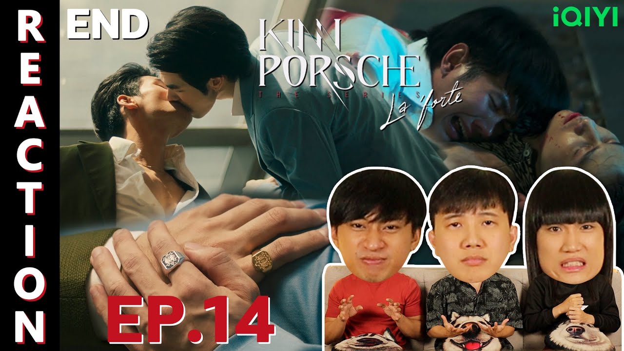 [REACTION] KinnPorsche The Series | EP.14 (END) | IPOND TV