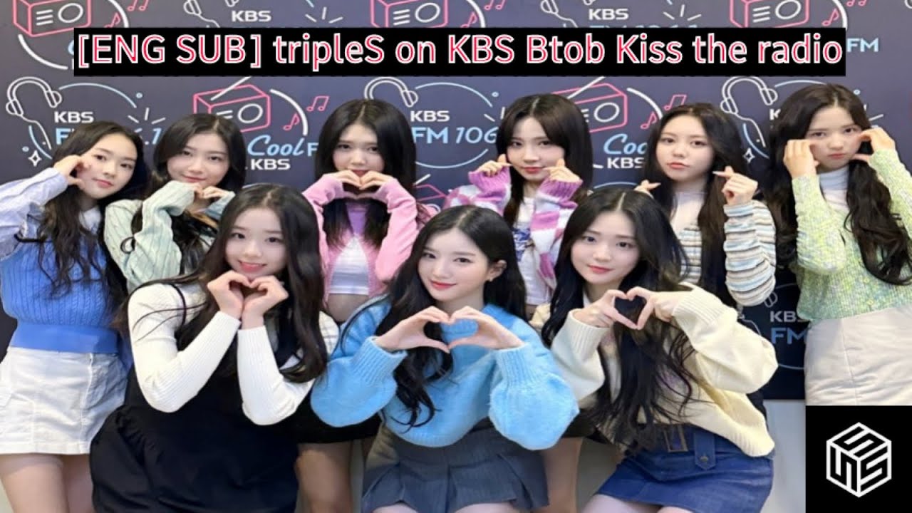 [ENG SUB] 221202 트리플에스 (tripleS) 비투비의 키스 더 라디오 (Btob Kiss the radio)