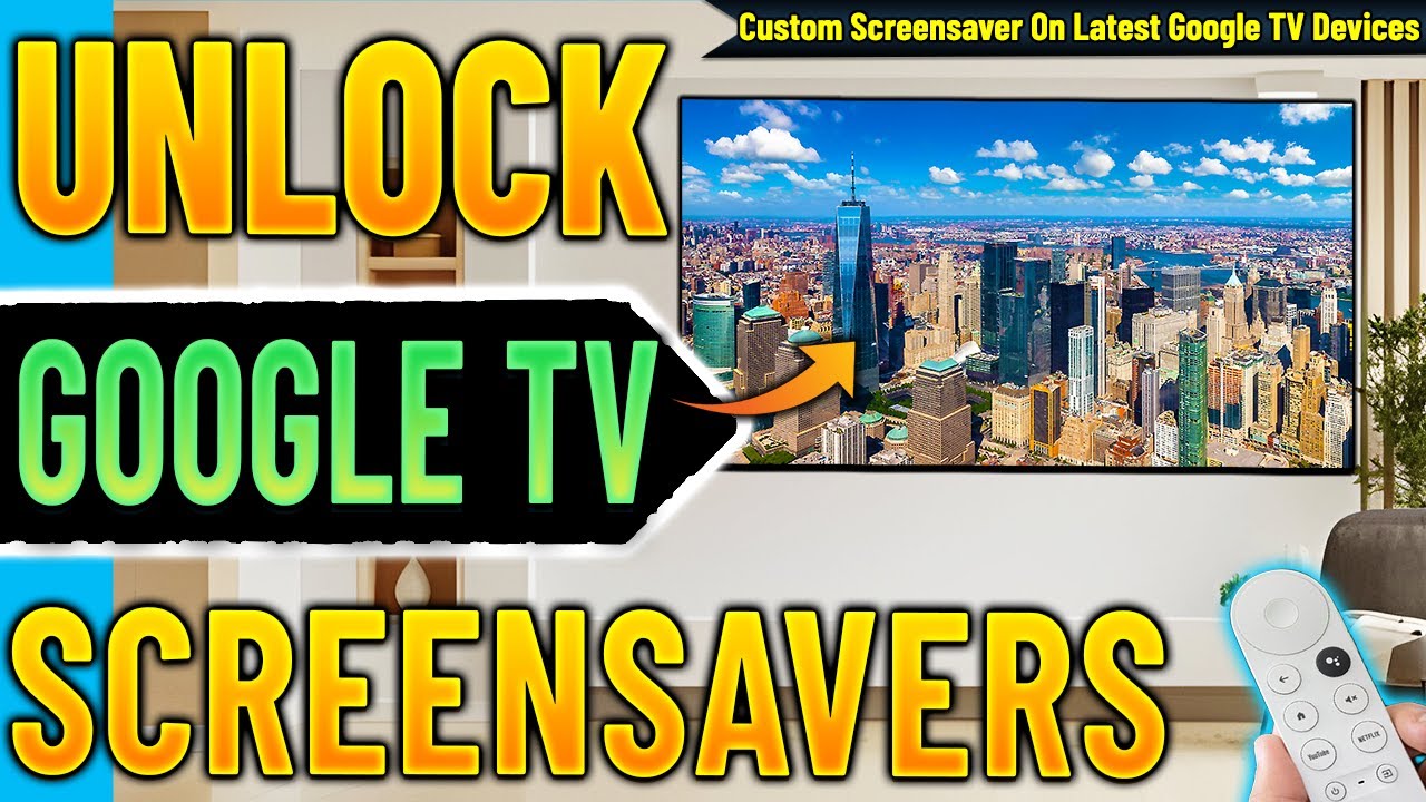 🔴Update Your Android TV / Google TV To Use Custom Screensavers !