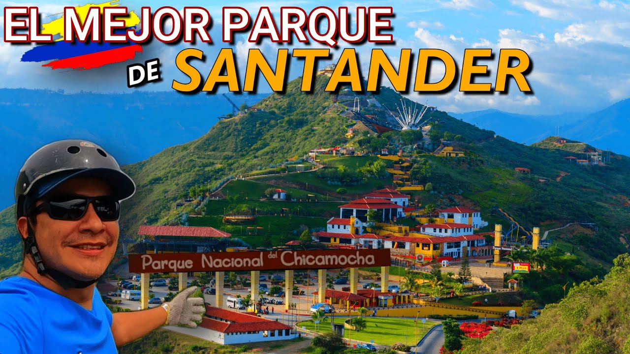 PARQUE NACIONAL CHICAMOCHA | Santander