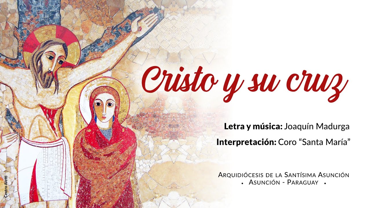 Cristo y su cruz (Joaquín Madurga) • Canto penitencial para la Cuaresma y el Viernes Santo