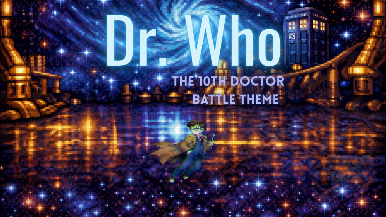 Dr. Who - The Tenth Doctor theme... But it's a RPG final boss battle.