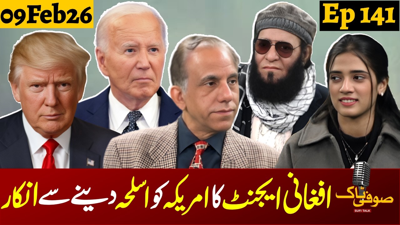 Ep#144 | Sufi Talk with Dr Javed Sufi | Afghan Agent Refuses to Hand Over Weapons to America