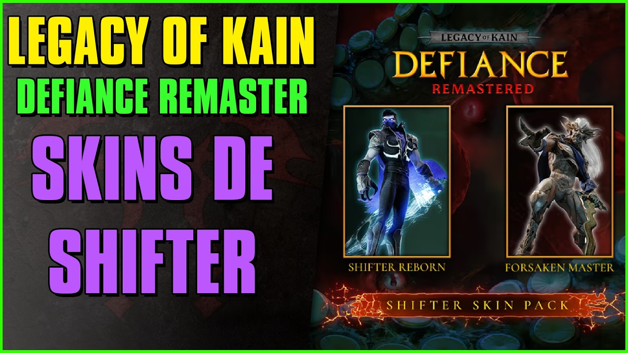 Legacy of Kain Remaster and the Shifter Skins