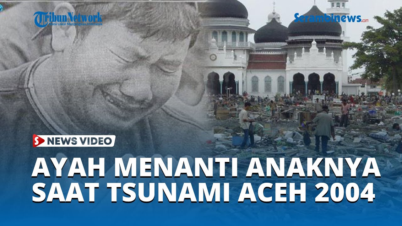 Cerita Seorang Ayah yang Menanti Anaknya di Depan Masjid Raya Baiturrahman saat Tsunami Aceh 2004