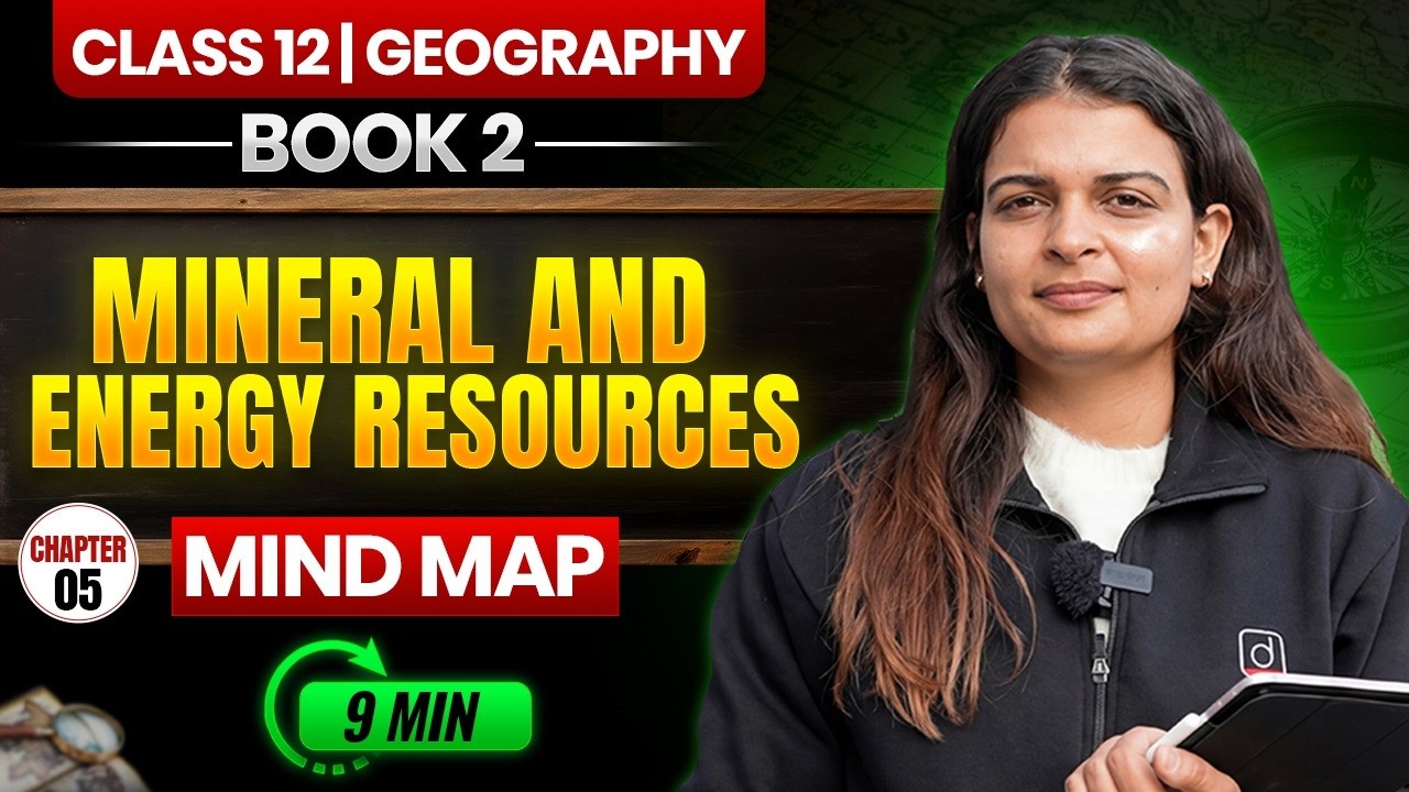 Mineral and Energy Resources Class 12 Geography | Full Chapter Revision | Board Exam 2026 ✅