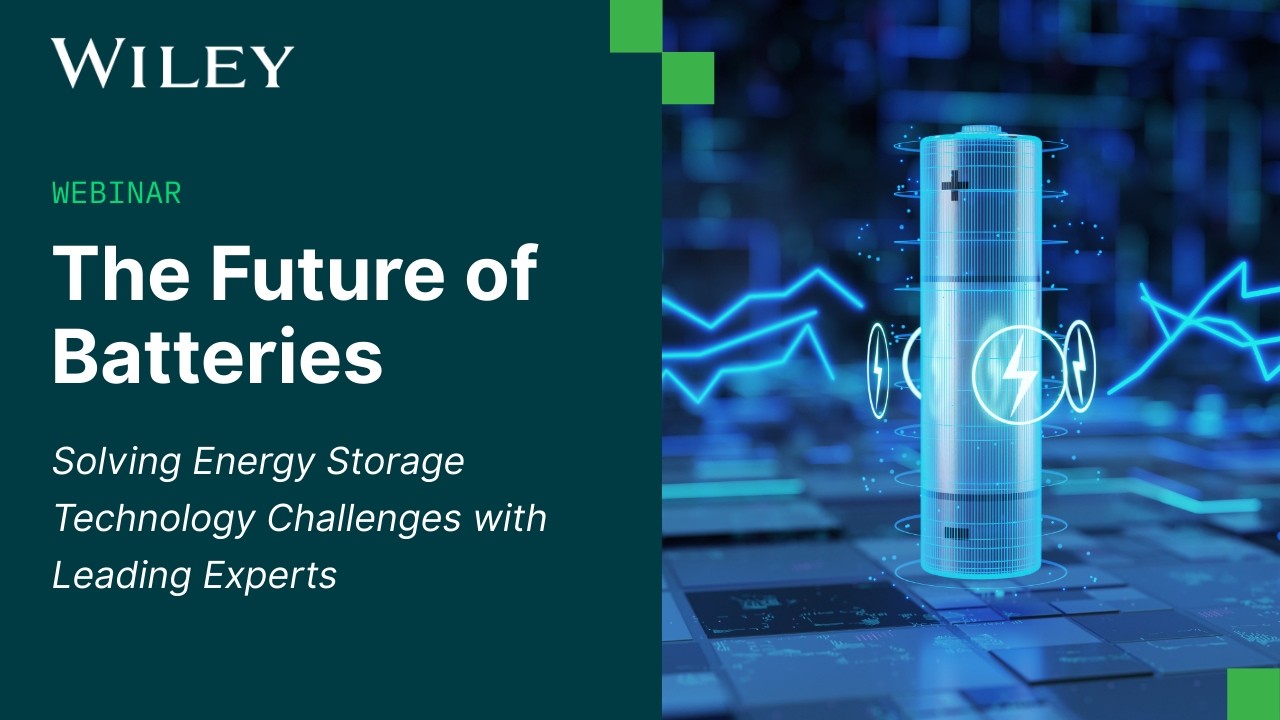 The Future of Batteries: Solving Energy Storage Technology Challenges with Leading Experts