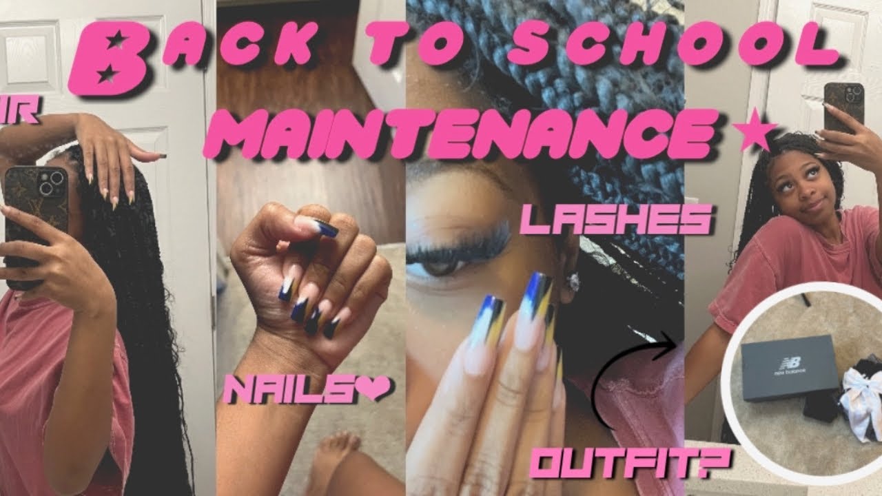 BACK TO SCHOOL MAINTENANCE 🎀|| Hair, Nails, Lashes || Kaylanna D