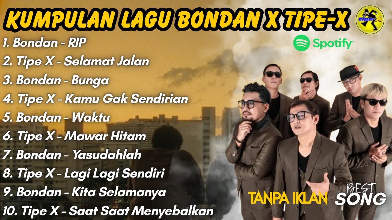 PLAYLIST HITS BONDAN & Tipe-X Terbaik Sepanjang Masa | Full Album Tanpa Iklan