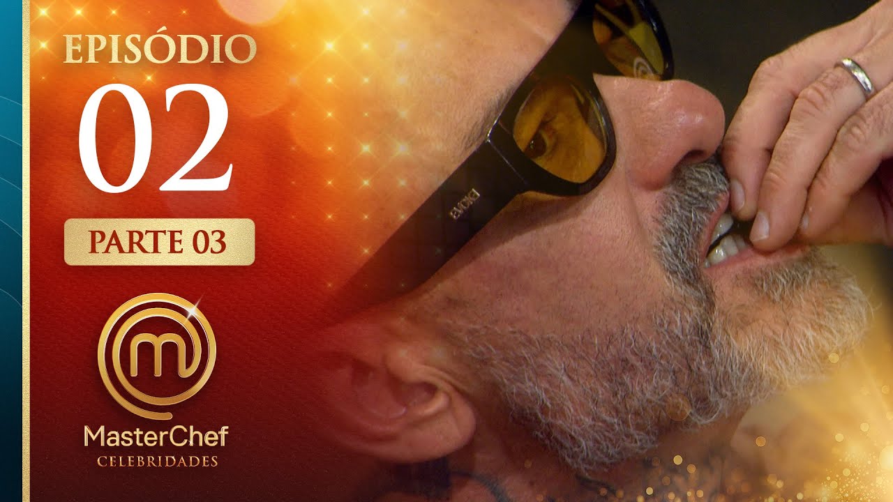 EP. 02 - 3/5: PROVA do TOMATE e BOTECO no MasterChef (25/11/25) | TEMP 01 | MASTERCHEF CELEBRIDADES