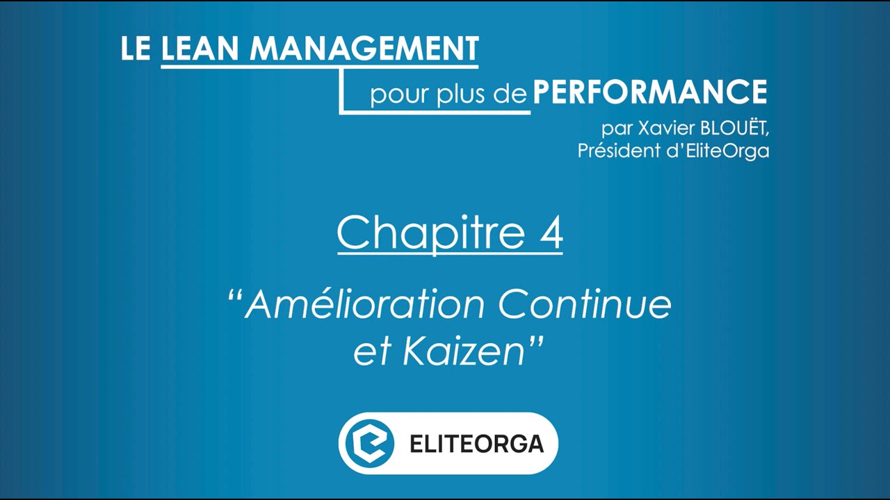 [🎥 Le Lean Management pour plus de Performance] 𝗔𝗺𝗲́𝗹𝗶𝗼𝗿𝗮𝘁𝗶𝗼𝗻 𝗰𝗼𝗻𝘁𝗶𝗻𝘂𝗲 𝗲𝘁 𝗞𝗮𝗶𝘇𝗲𝗻