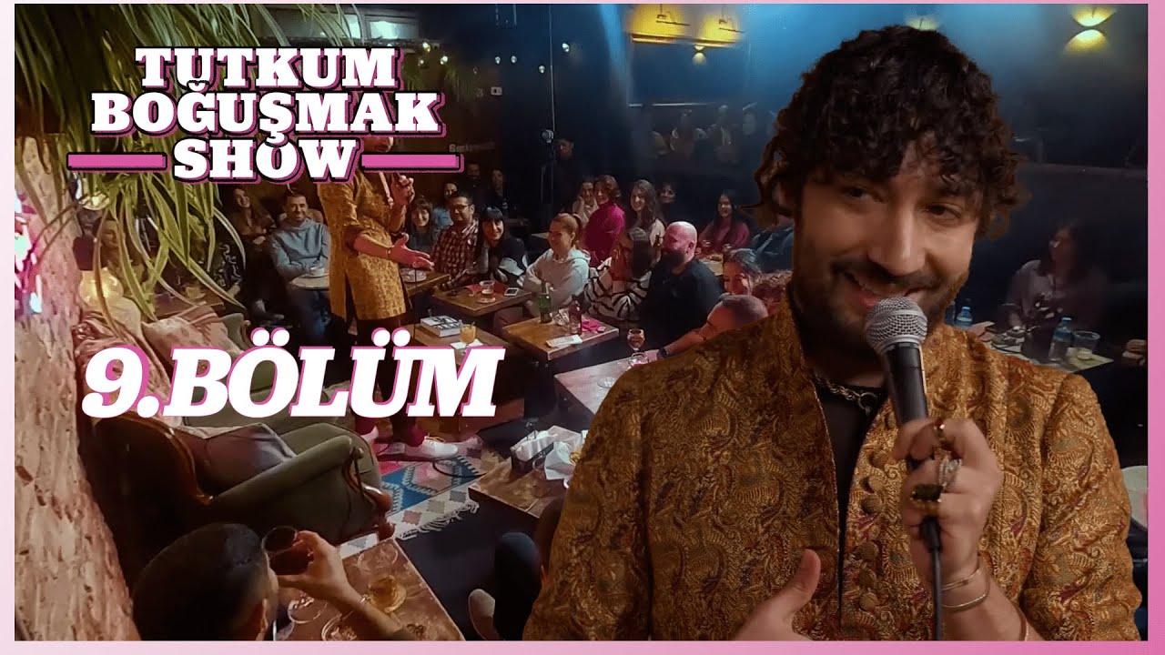 Tutkum Boğuşmak Show 9. Bölüm @AylakKadıköy