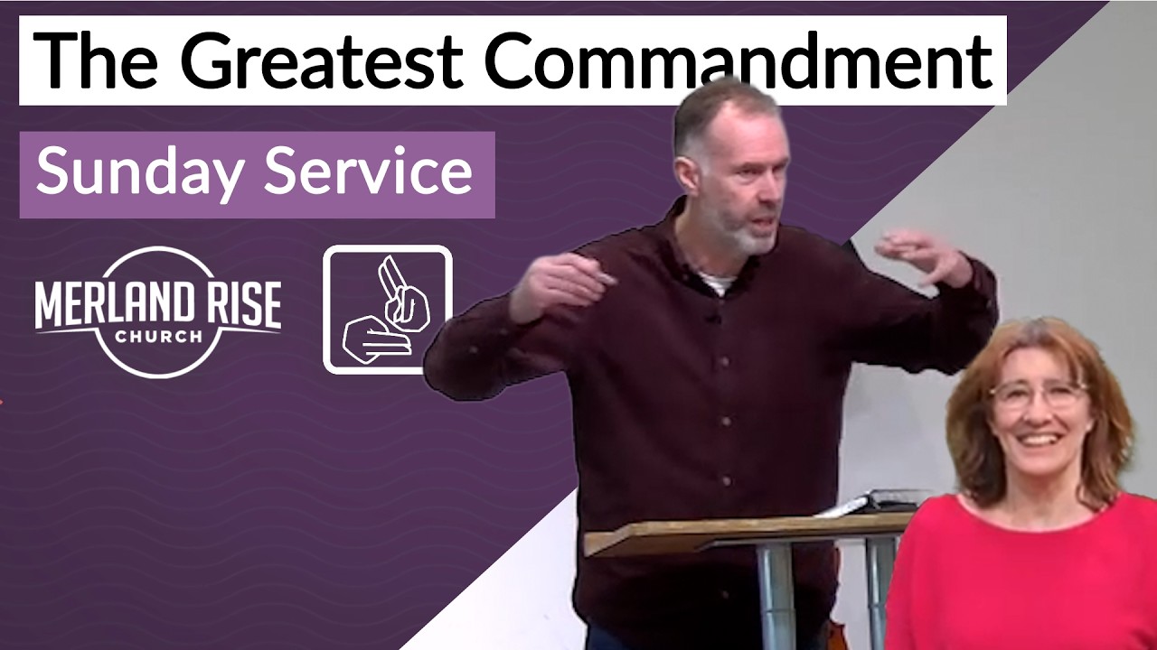 The Greatest Commandment - Matthew 22:34-40 - BSL