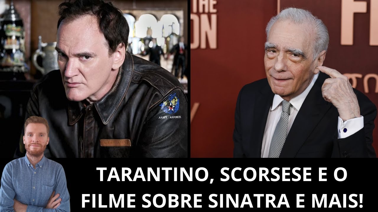Ao vivo: Tarantino desiste de The Movie Critic, MaXXXine, Scorsese e o filme sobre Sinatra e mais!