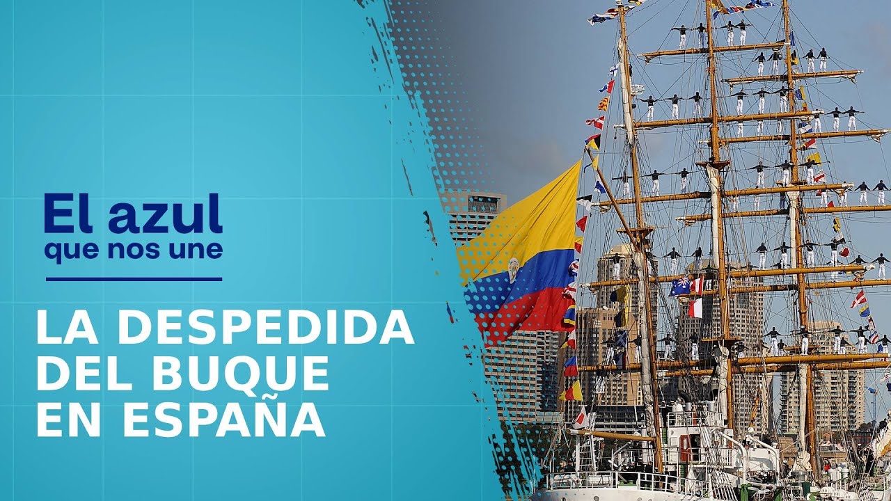 En video: así fue la emotiva despedida del ARC Buque Gloria en España