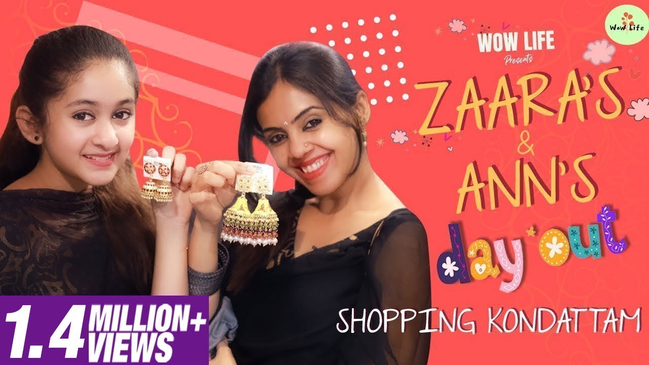 Wow Life Presents Zaara’s & Ann’s Day Out | Shopping Kondattam | #WOWLife #Zaara #Ann
