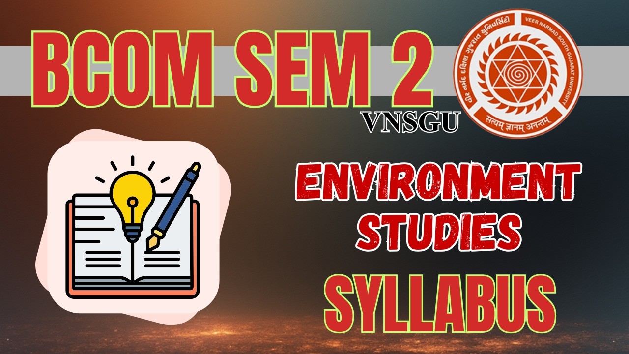FY BCOM SEM 2 | ENVIRONMENT STUDIES | SYLLABUS VIDEO | E-ABHYASU