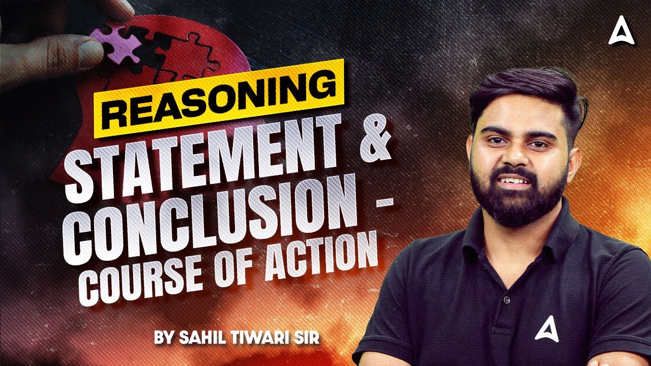 SSC CGL 2026 Reasoning Class | Statement & Conclusion - Course of Action | By Sahil Tiwari Sir
