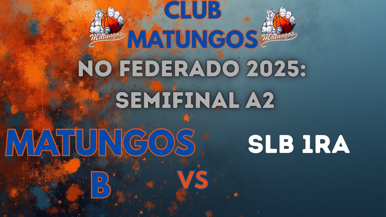 SemiFinal Matungos B vs. SLB
