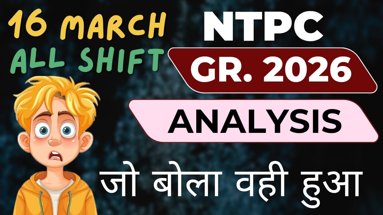 RRB NTPC 16 MARCH 2026 Paper Analysis | All Shifts Memory Based Questions & full Solution