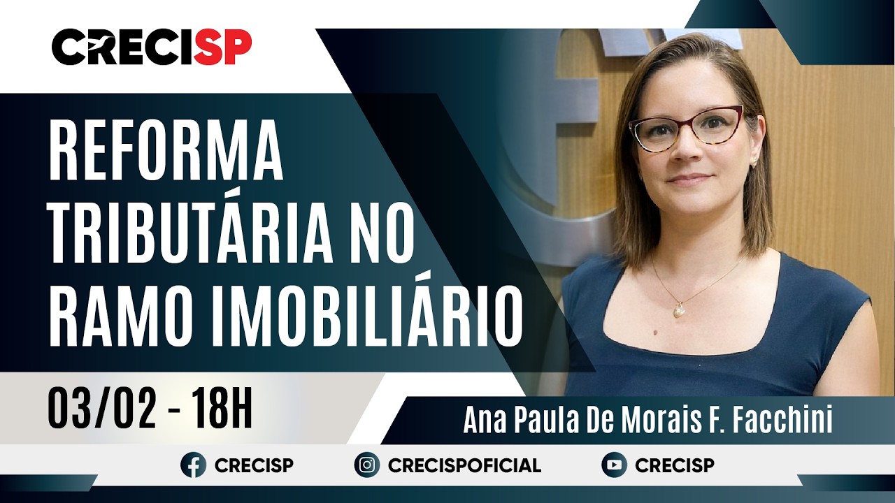 Reforma Tributária no Ramo Imobiliário - Ana Paula de Morais F. Facchini