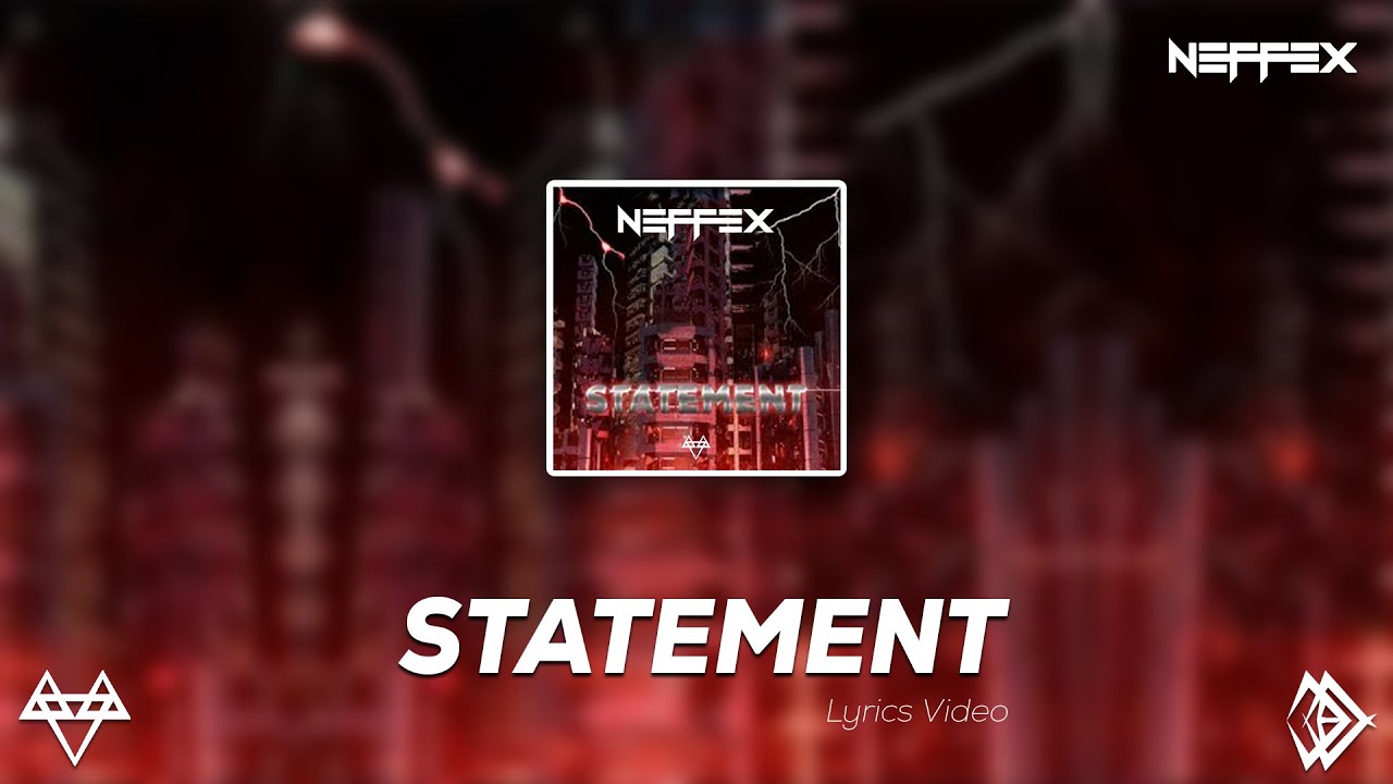 NEFFEX - Statement [Lyrics]