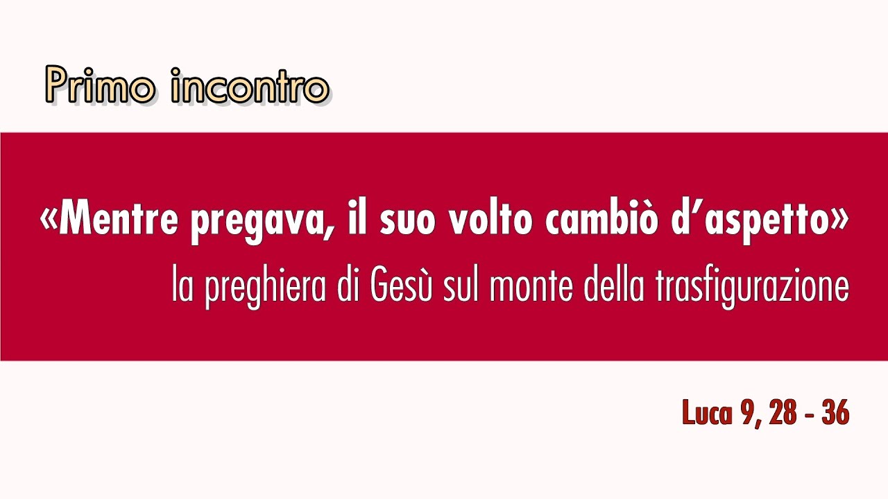 Gruppi di ascolto della Parola “Nelle mani del Padre” - primo incontro (don Paolo Alliata)