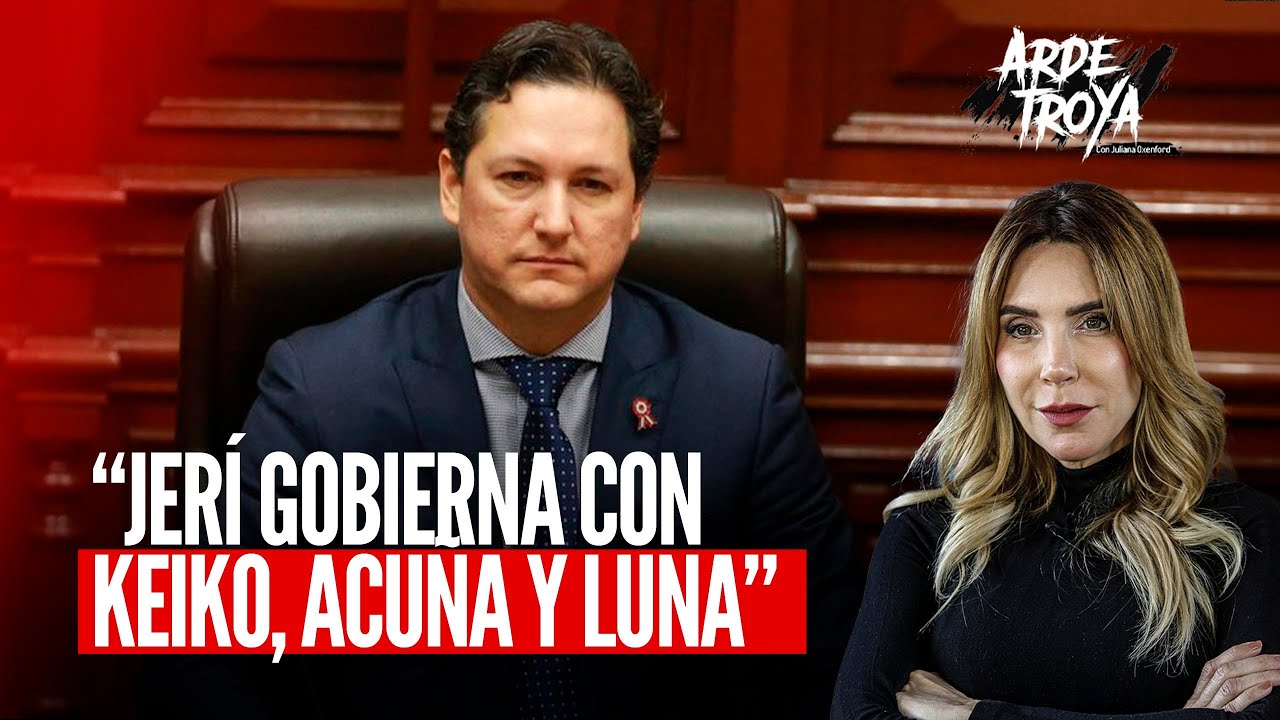 SALAVERRY CONTRA EL CONGRESO: JERÍ NO GOBIERNA SOLO | ARDE TROYA CON JULIANA OXENFORD