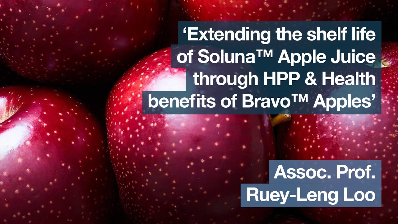 'Extending the shelf life of Soluna™ Apple Juice through HPP & Health benefits of Bravo™ Apples’