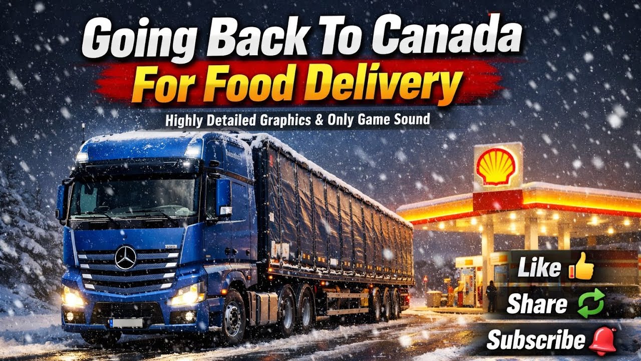 Extreme Snow Trucking To Canada | Food Delivery Mission 🚛🔥