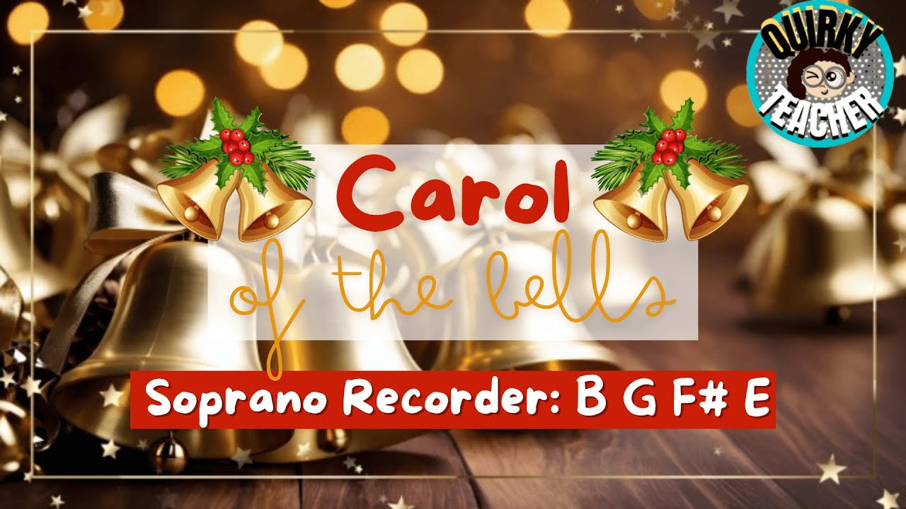 Carol of the Bells:: Soprano Recorder:: F# :: Dotted Half Note:: Play Along