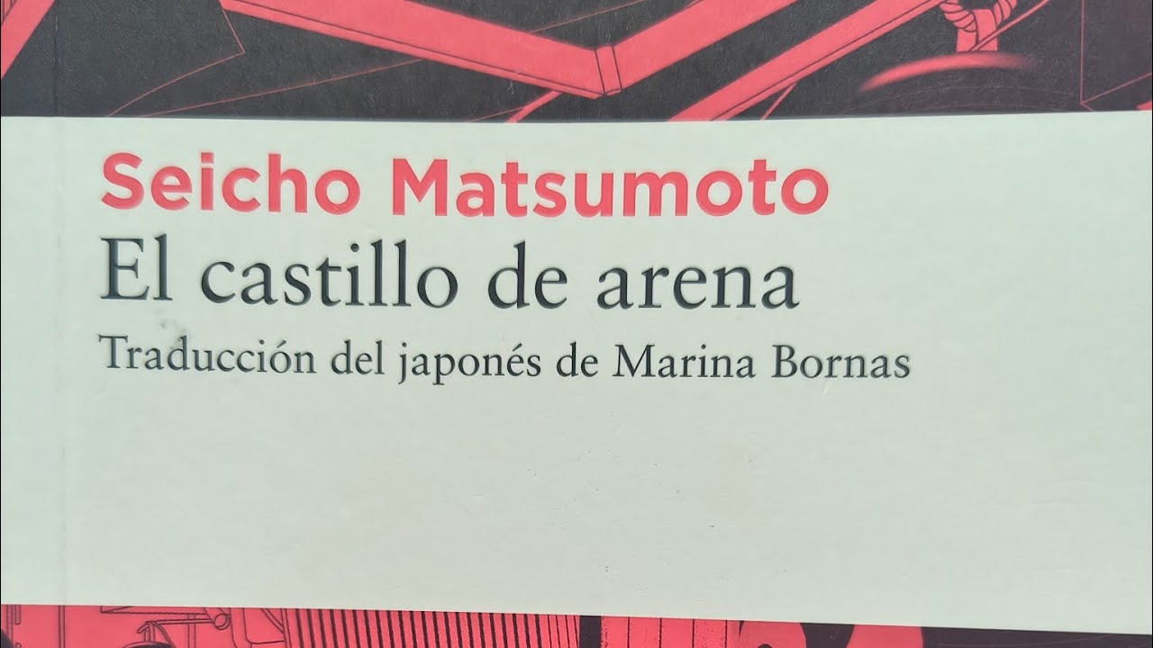 El castillo de arena. Seicho Matsumoto 