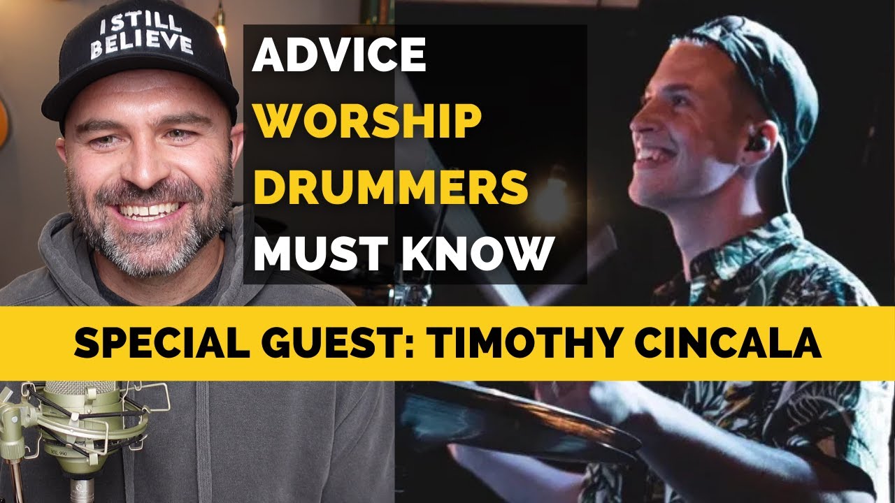 Golden Advice for Worship Drummers with Timothy Cincala