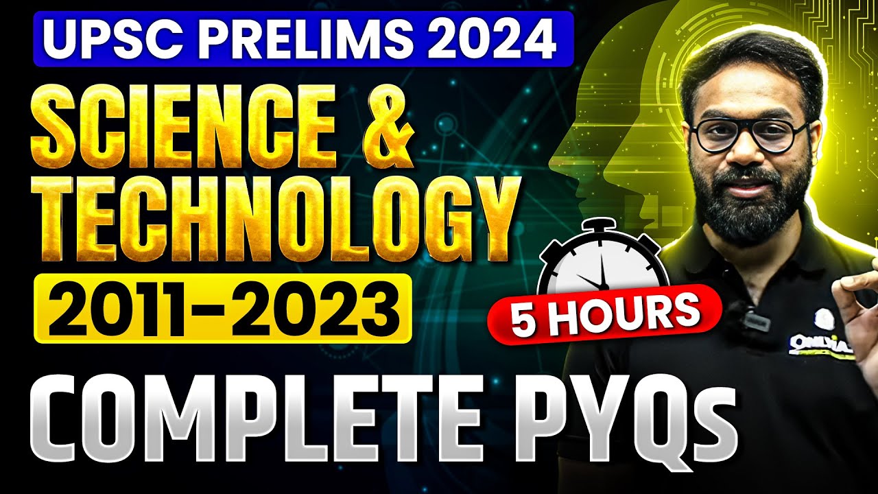 Science & Technology Previous 10 Years Questions | UPSC Prelims 2024 🔥