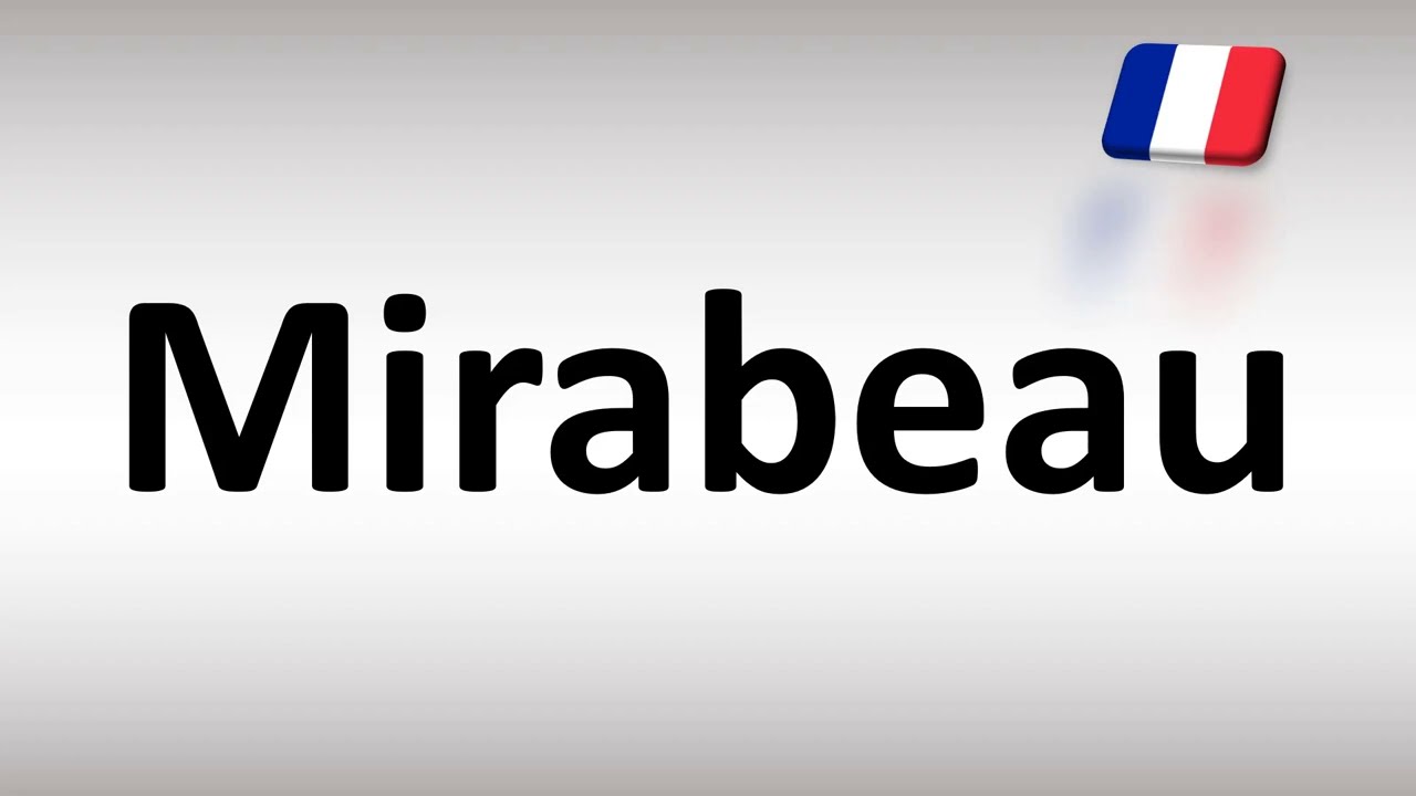 How to Pronounce Mirabeau (French)