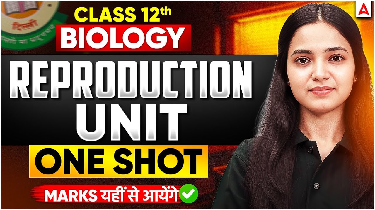 Class 12th Biology | Reproduction Unit in One Shot | Marks यहीं से आयेंगे ✅ | Shivani Ma'am