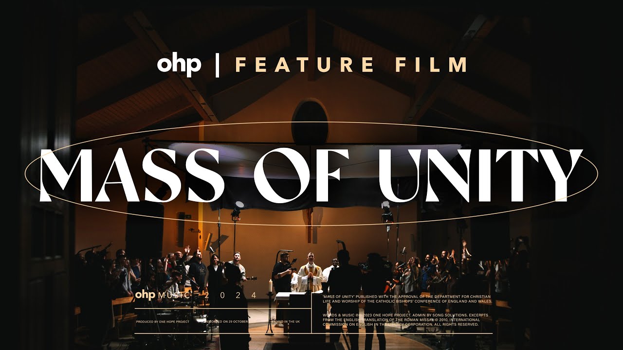 Mass Of Unity | Feature Film | One Hope Project